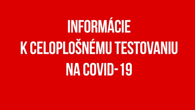 Celoplošné testovanie obyvateľov SR na ochorenie COVID-19